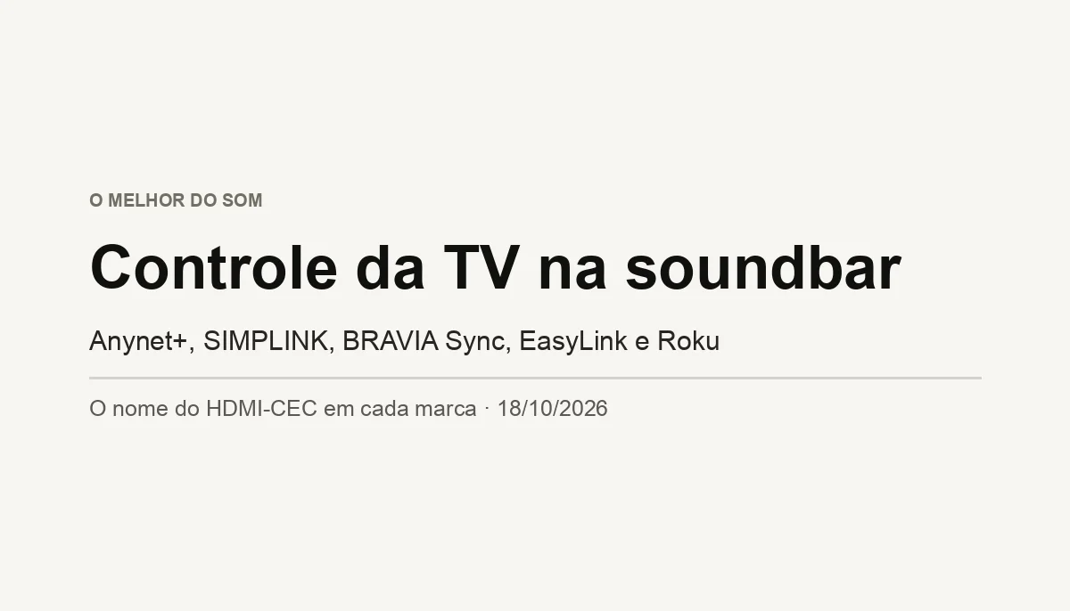 Como Controlar a Soundbar com o Controle da TV (HDMI-CEC)