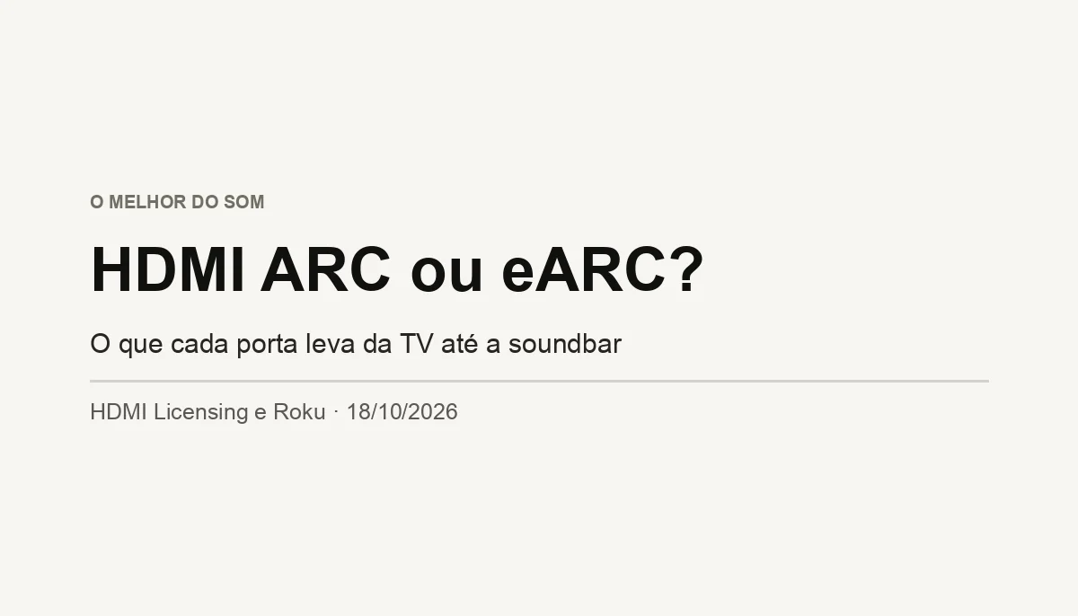 HDMI ARC ou eARC: Qual a Diferença na Soundbar