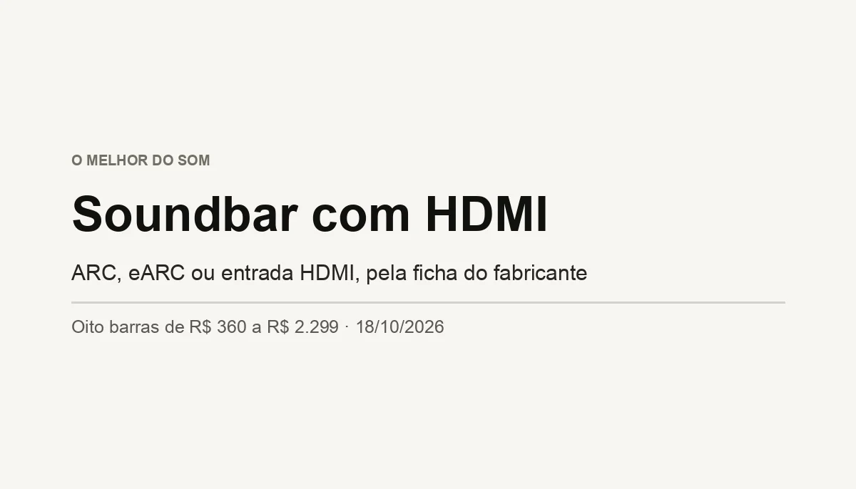 Melhor Soundbar com HDMI (2026): ARC, eARC e Entrada HDMI