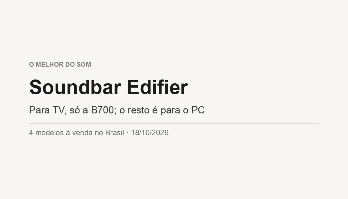 Soundbar Edifier: Qual Comprar no Brasil? (2026)