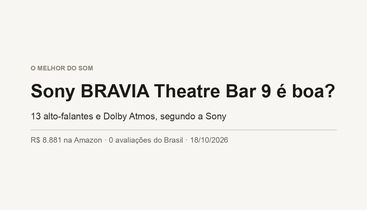 Sony BRAVIA Theatre Bar 9 é Boa? Atmos e 13 Falantes
