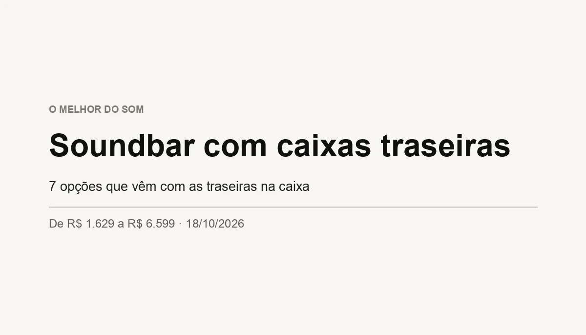 Soundbar com Caixas Traseiras: as Opções de 2026