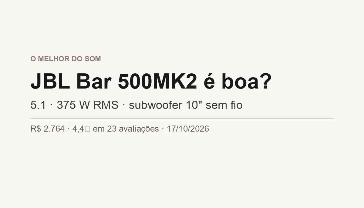 JBL Bar 500MK2 é Boa? Soundbar 5.1 com Atmos (Análise 2026)