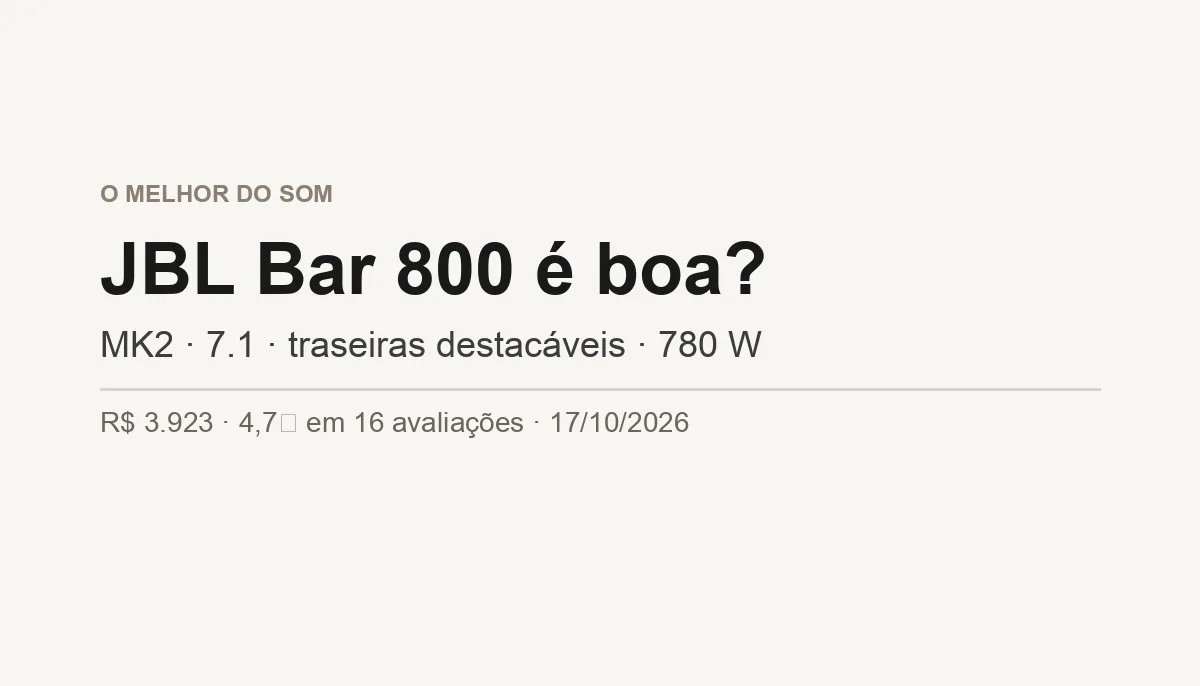 JBL Bar 800 é Boa? A MK2 com Traseiras Destacáveis (2026)